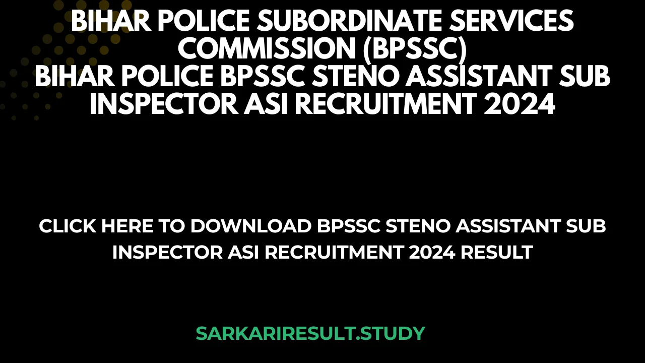 BPSSC Steno Assistant Sub Inspector ASI Recruitment 2024 Result