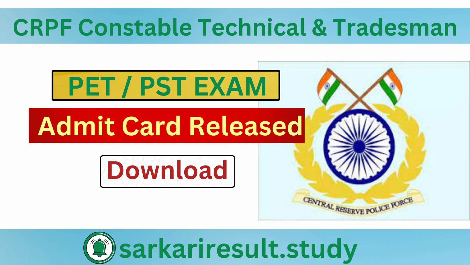 CRPF Constable Technical & Tradesman Release Admit Card 2024