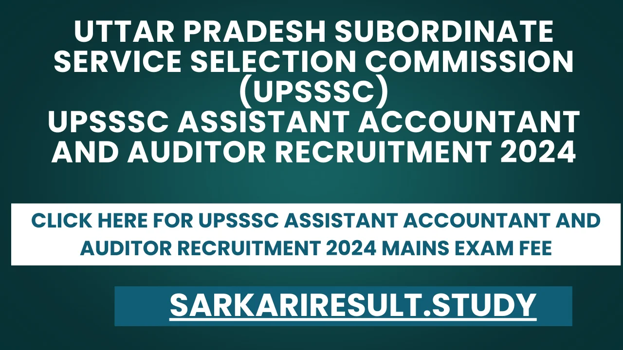 UPSSSC Assistant Accountant And Auditor Recruitment 2024 Mains Exam Fee