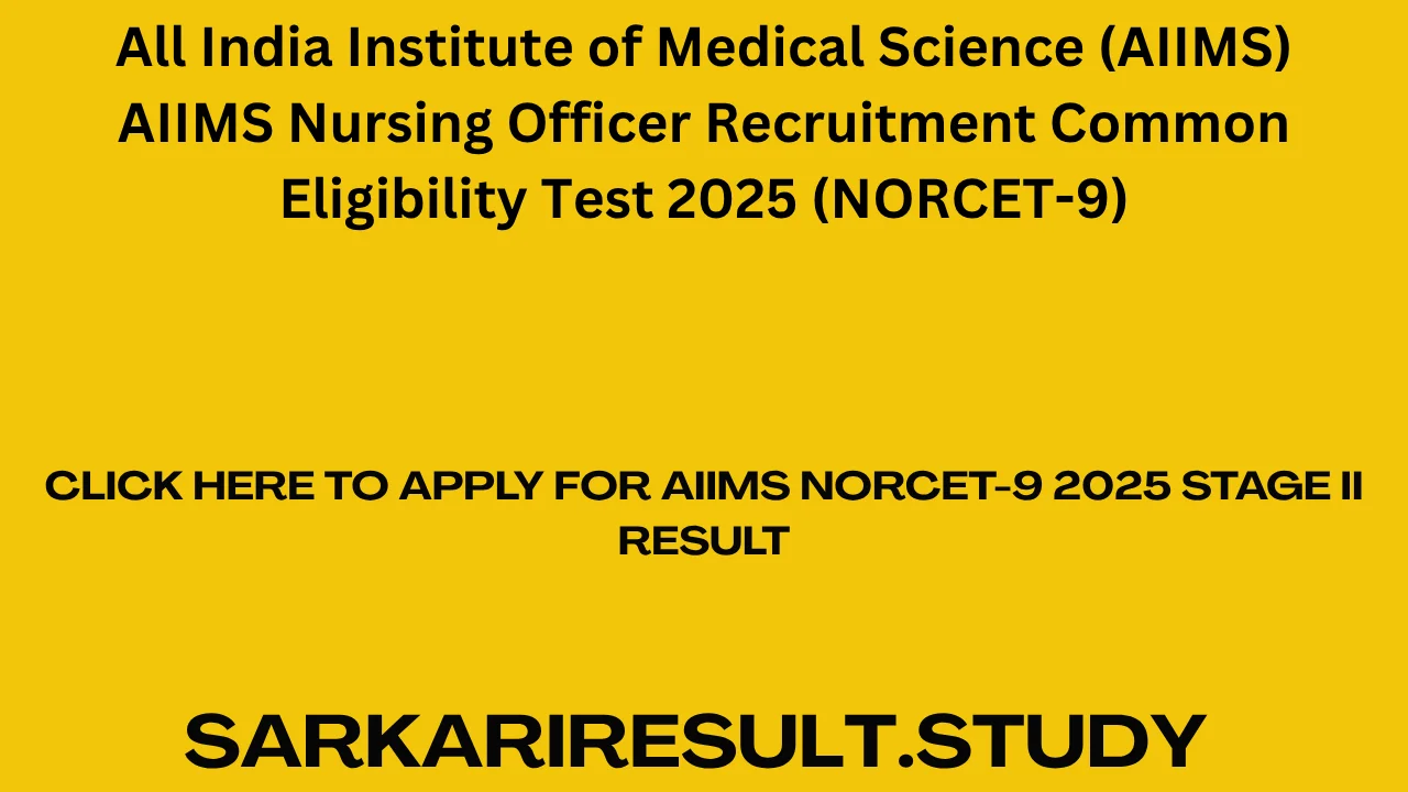 AIIMS NORCET-9 2025 Stage II Result
