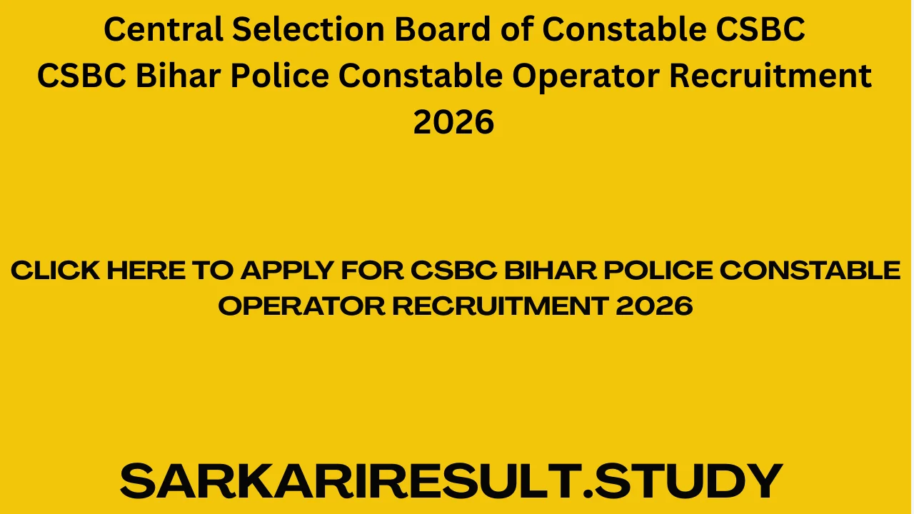 CSBC Bihar Police Constable Operator Recruitment 2026