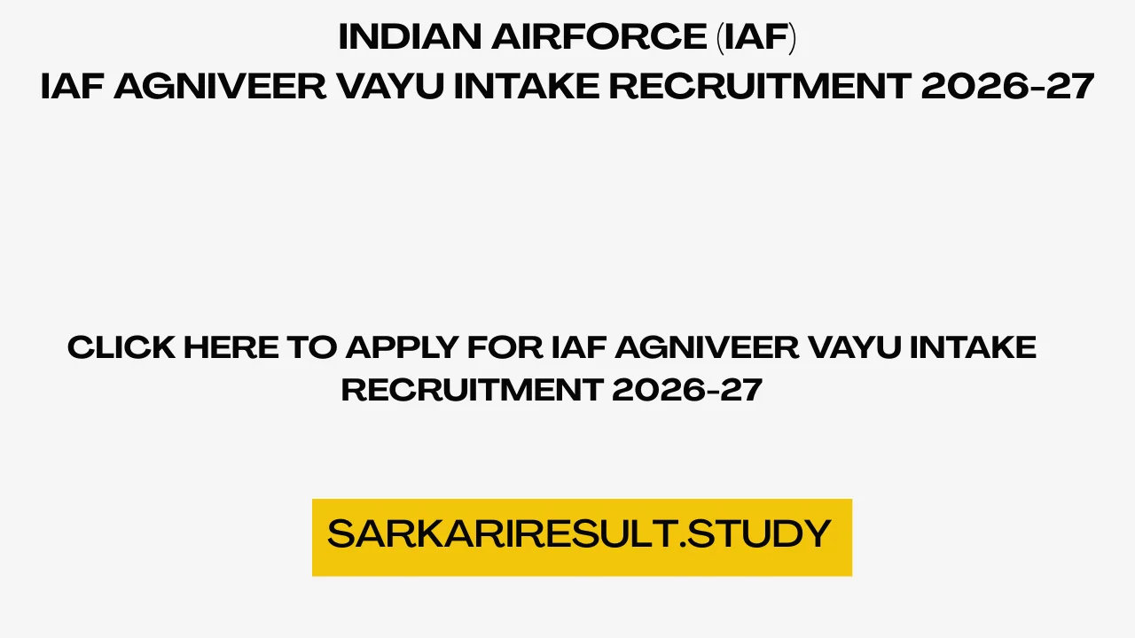 IAF Agniveer Vayu Intake Recruitment 2026-27