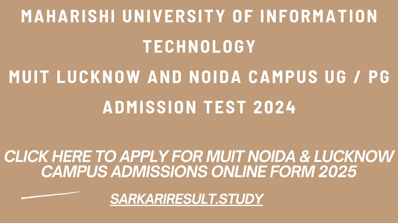 MUIT Noida & Lucknow Campus Admissions Online Form 2025