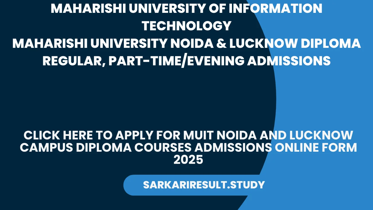 MUIT Noida and Lucknow Campus Diploma Courses Admissions Online Form 2025