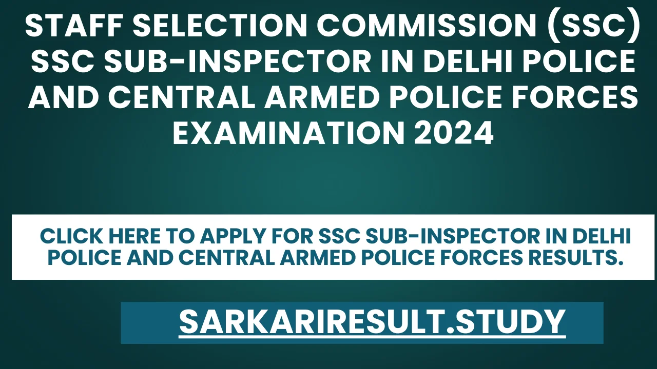 SSC Sub-Inspector in Delhi Police and Central Armed Police Forces Results