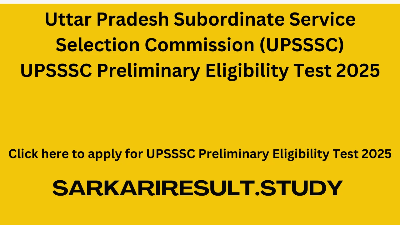 UPSSSC Preliminary Eligibility Test 2025