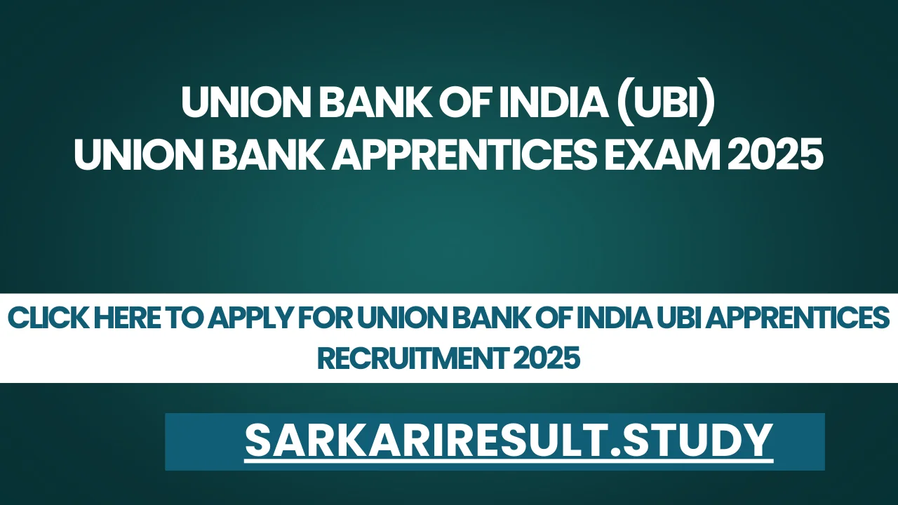 Union Bank of India UBI Apprentices Recruitment 2025