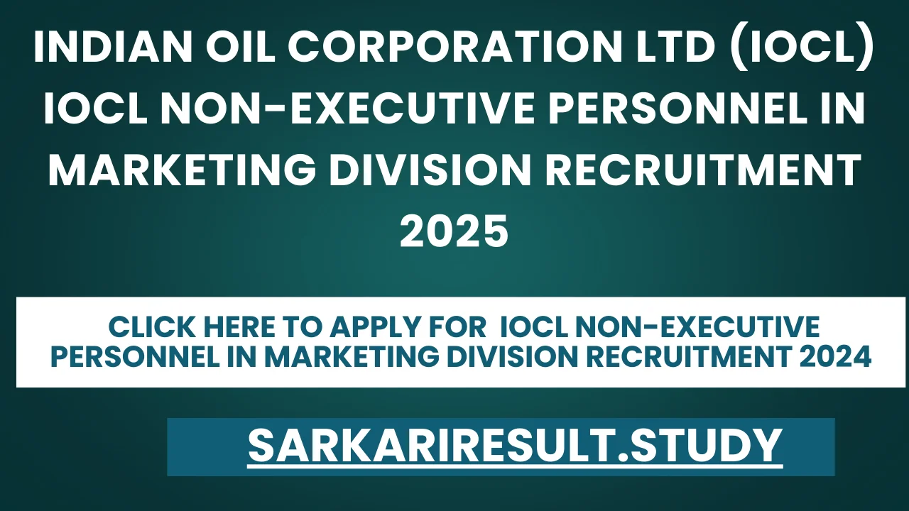  IOCL Non Executive Personnel Recruitment 2024 