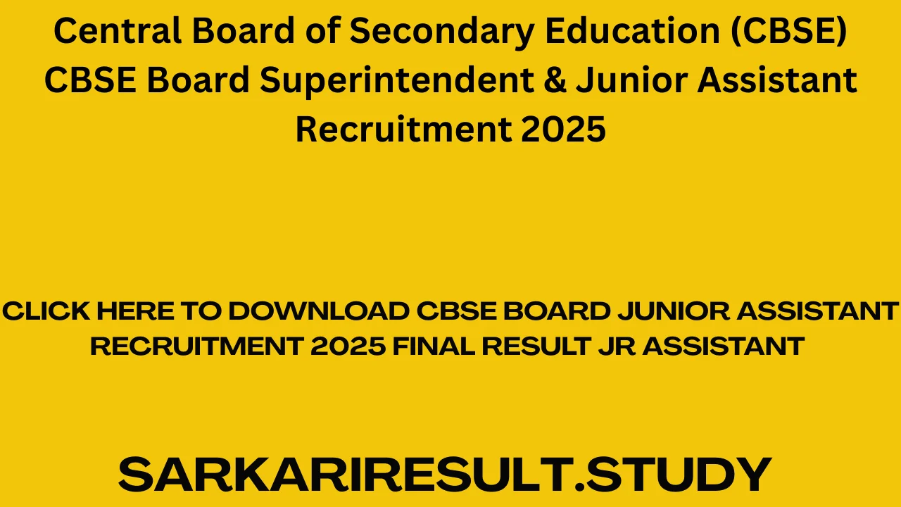CBSE Board Junior Assistant Recruitment 2025 Final Result Jr Assistant 
