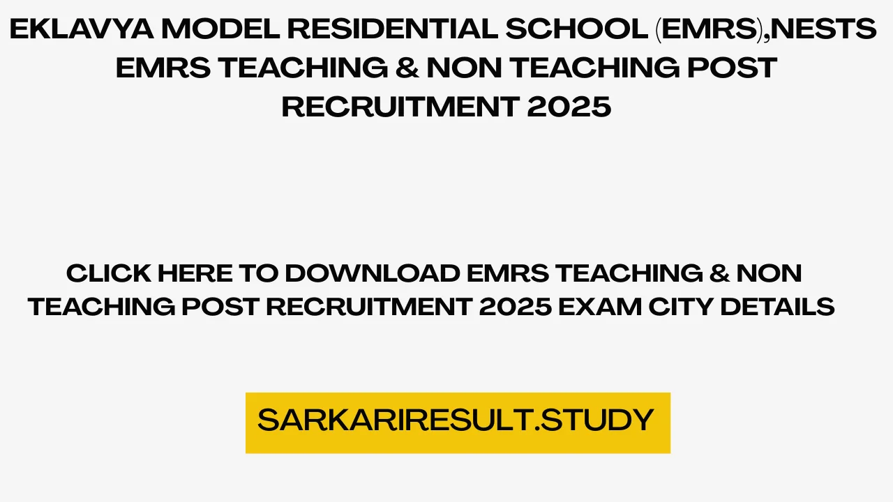 EMRS Teaching & Non Teaching Post Recruitment 2025 Exam City Details 