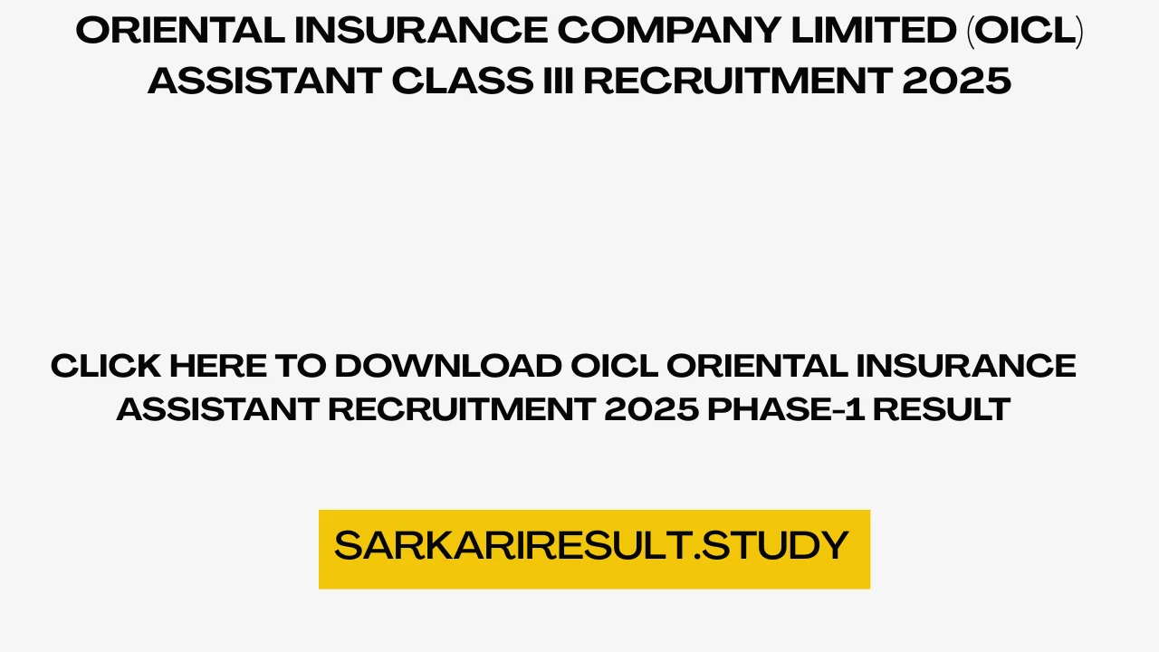 OICL Oriental Insurance Assistant Recruitment 2025 Phase-1 Result