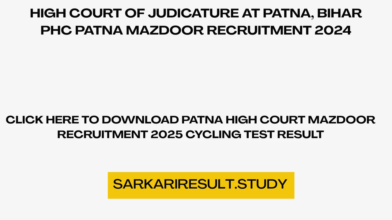 Patna High Court Mazdoor Recruitment 2025 Cycling Test Result