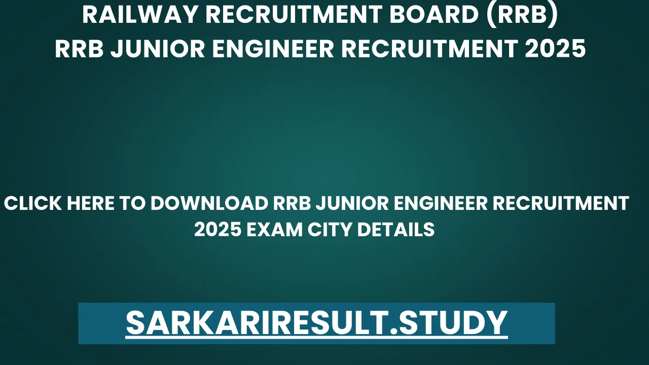 RRB Junior Engineer Recruitment 2025 Exam City Details 