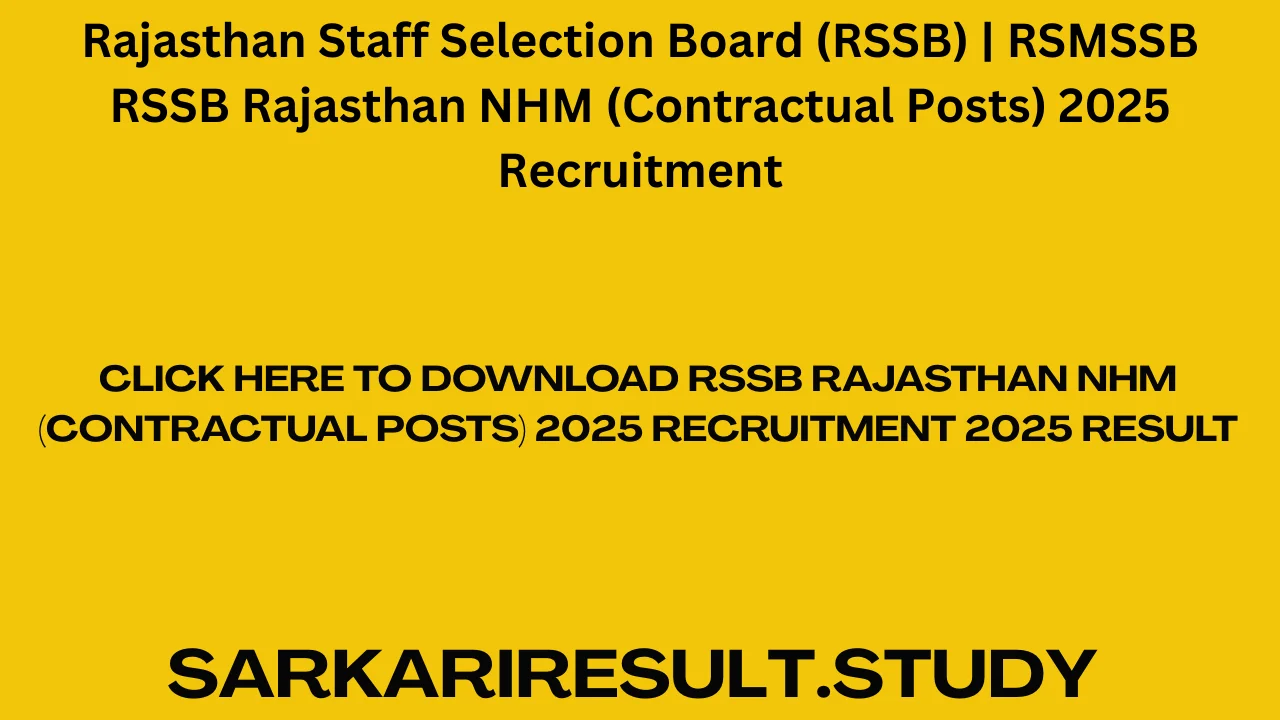 RSSB Rajasthan NHM (Contractual Posts) Recruitment 2025 Result
