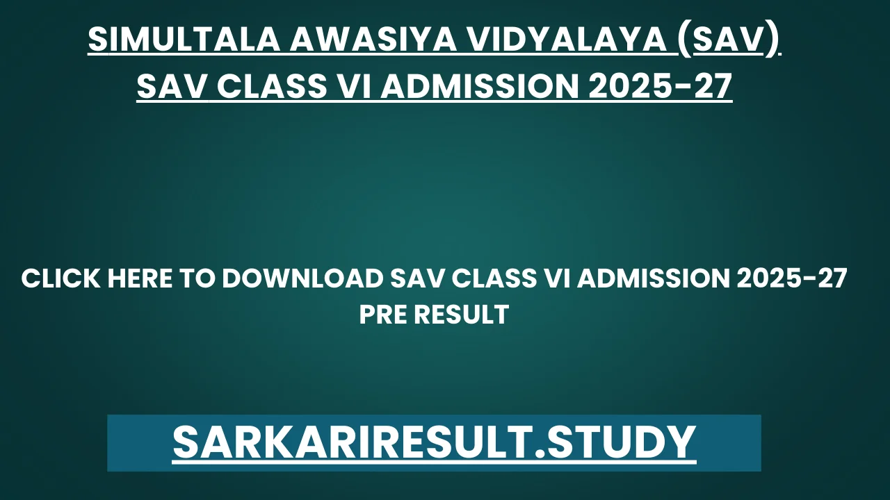 SAV Class VI Admission 2025-27 Pre Result