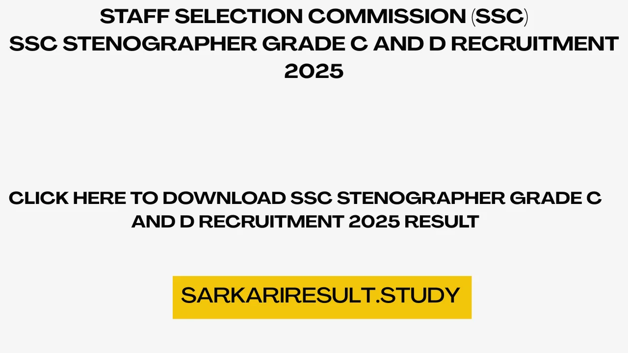 SSC Stenographer Grade C and D Recruitment 2025 Result