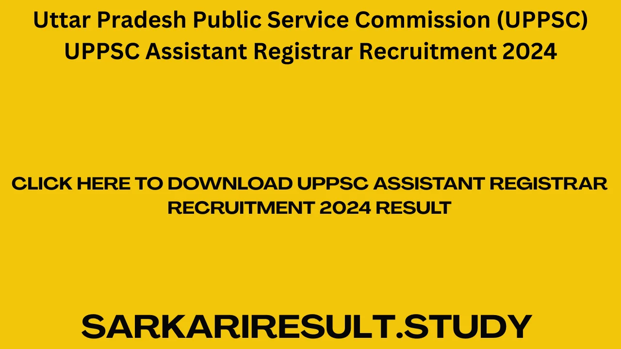 UPPSC Assistant Registrar Recruitment 2024 Result
