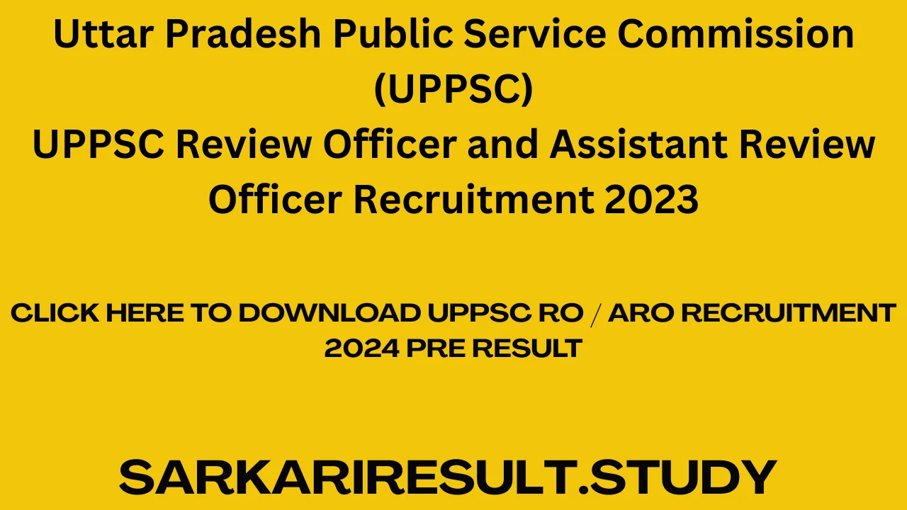 UPPSC RO / ARO Recruitment 2024 Pre Result