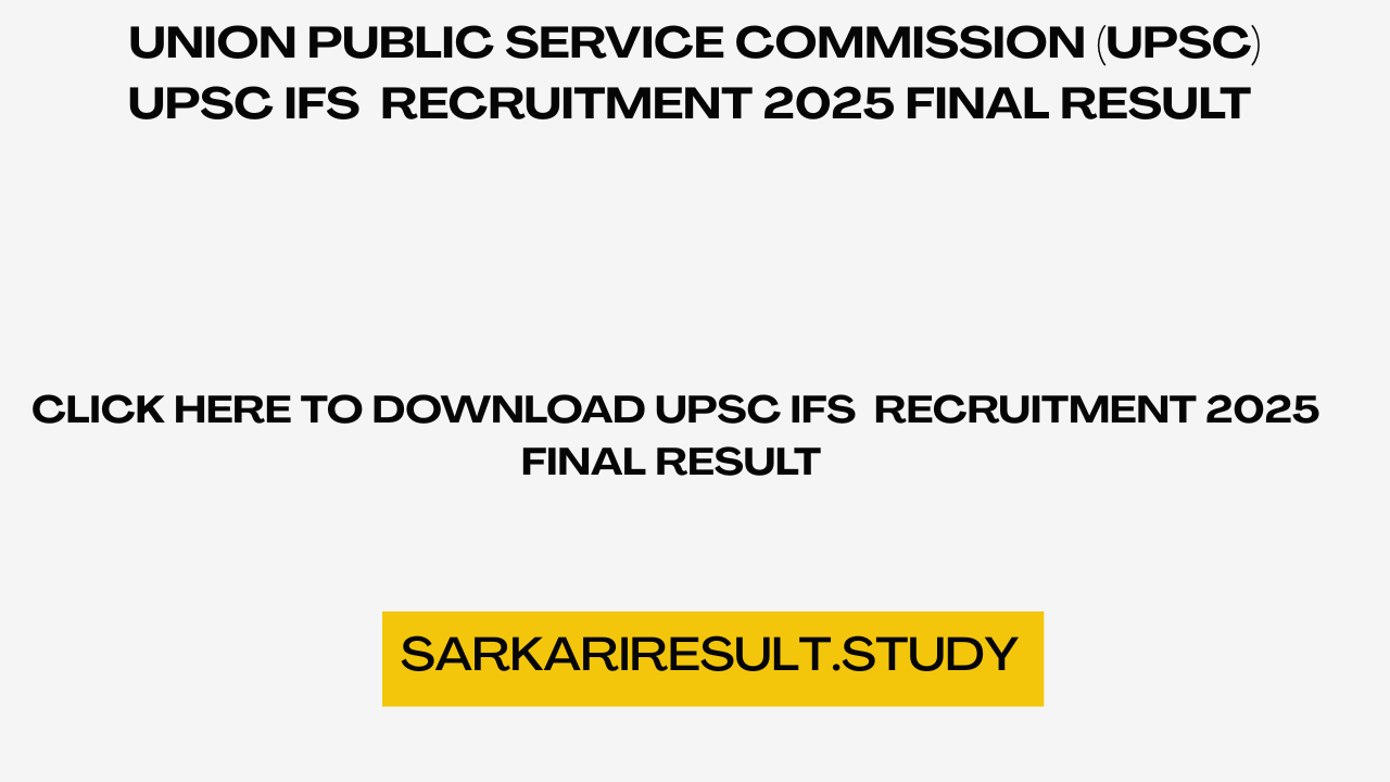 UPSC IFS  Recruitment 2025 Final Result 