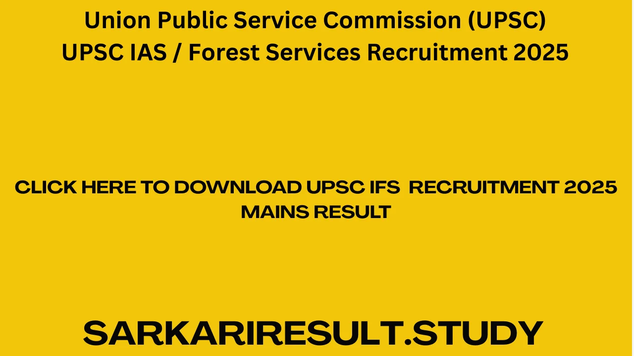 UPSC IFS  Recruitment 2025 Mains Result