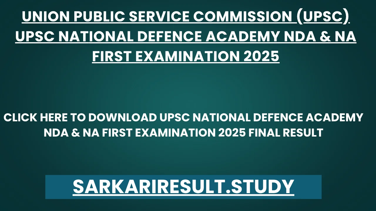 UPSC National Defence Academy NDA & NA First Examination 2025 Final Result