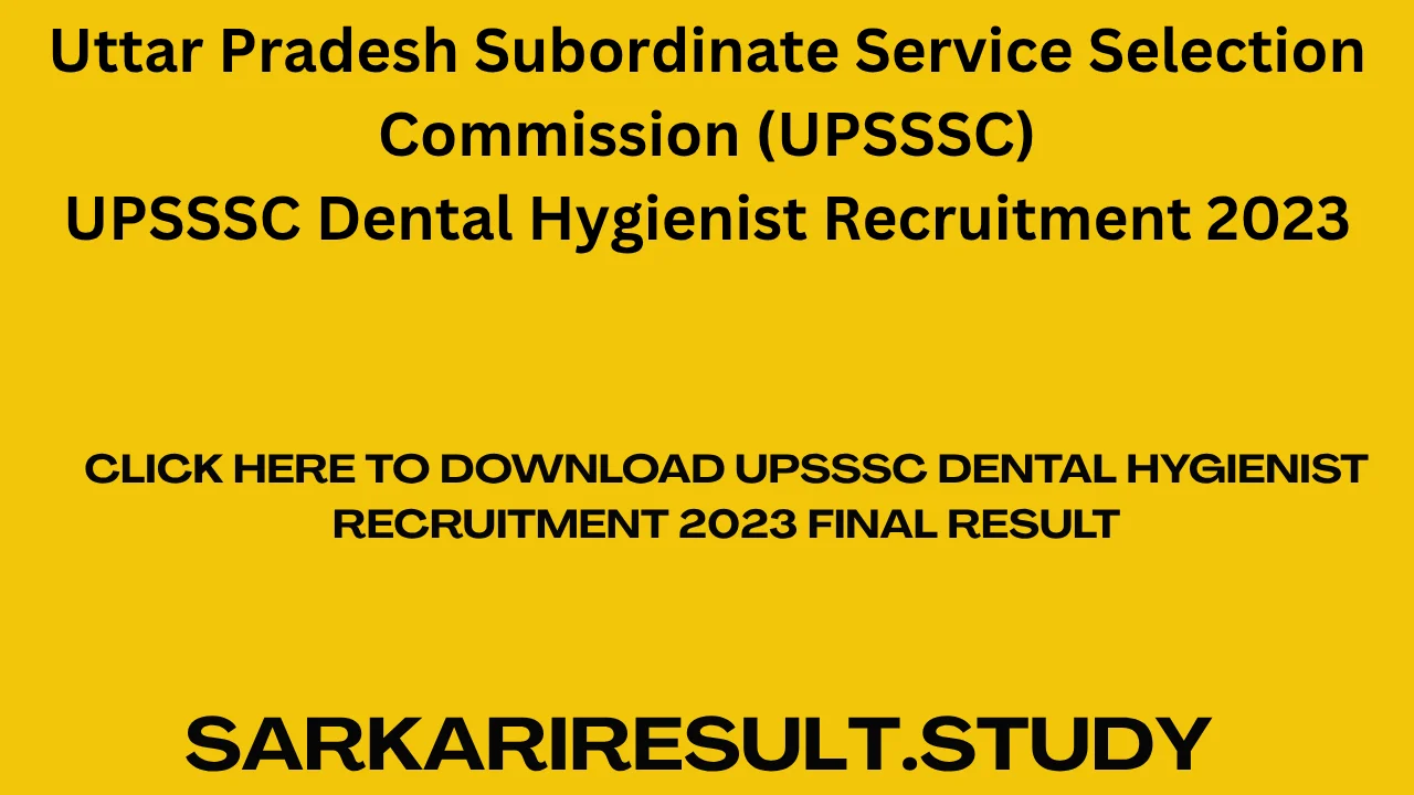 UPSSSC Dental Hygienist Recruitment 2023 Final Result