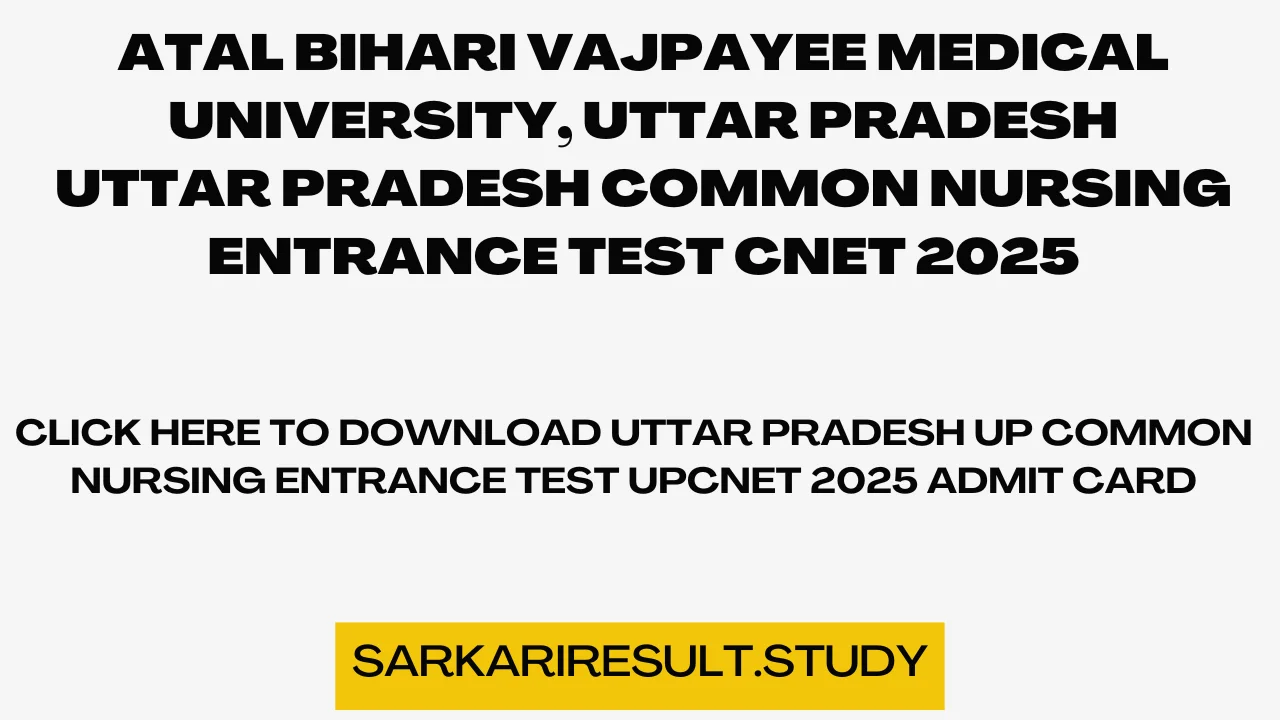 Uttar Pradesh UP Common Nursing Entrance Test UPCNET 2025 Admit Card