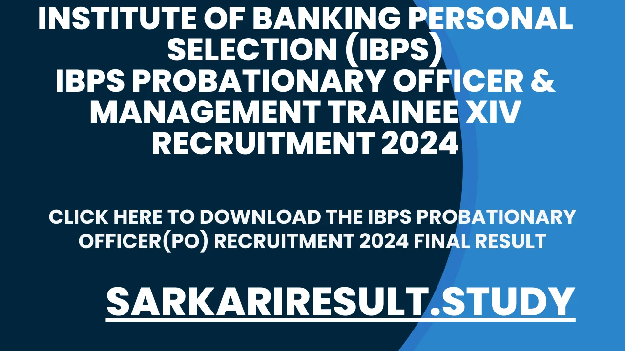 IBPS Probationary Officer(PO) Recruitment 2024 Final Result