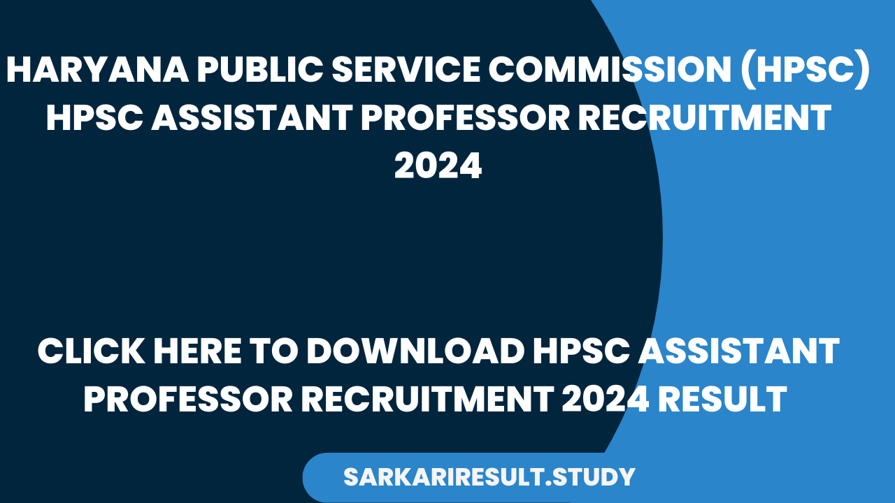 HPSC Assistant Professor Recruitment 2024 Result 