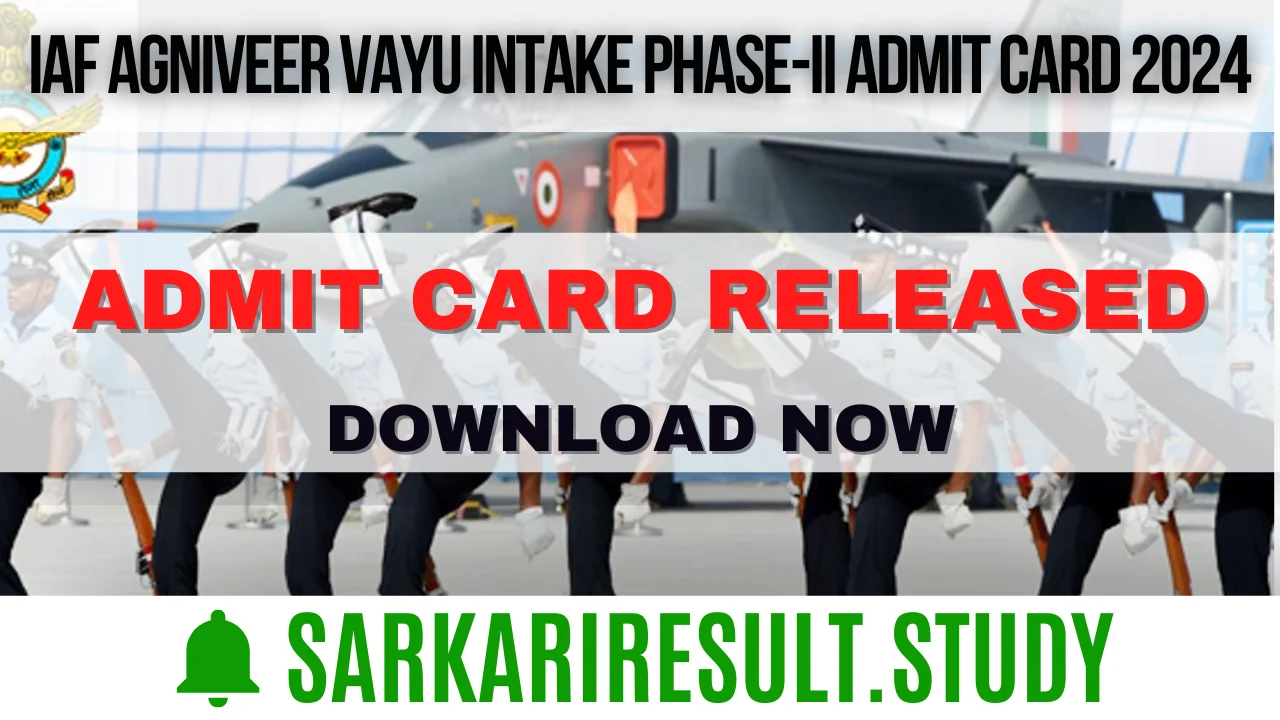 IAF Agniveer Vayu Intake Phase-II admit Card 2024