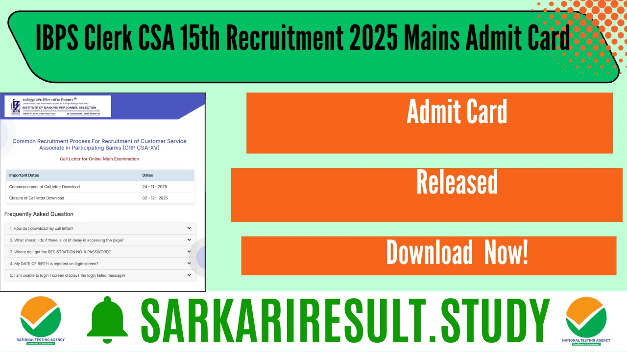 IBPS Clerk CSA 15th Recruitment 2025 Mains Admit Card 