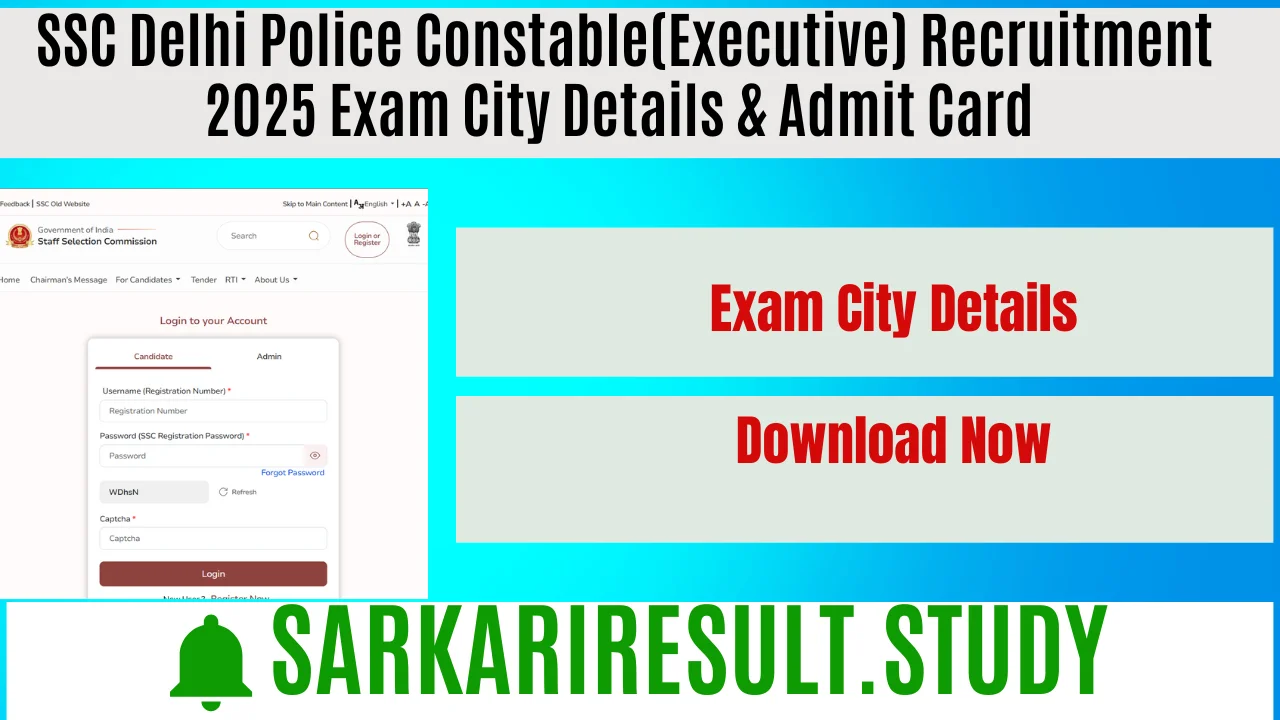 SSC Delhi Police Constable(Executive) Recruitment 2025 Exam City Details & Admit Card SSC Delhi Police Constable(Executive) Recruitment 2025 Exam City Details & Admit Card 