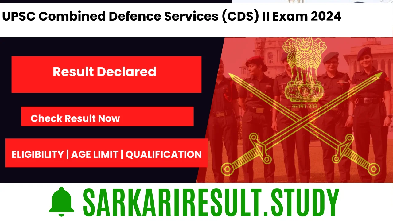 UPSC Combined Defence Services (CDS) II Exam 2024 Final Result