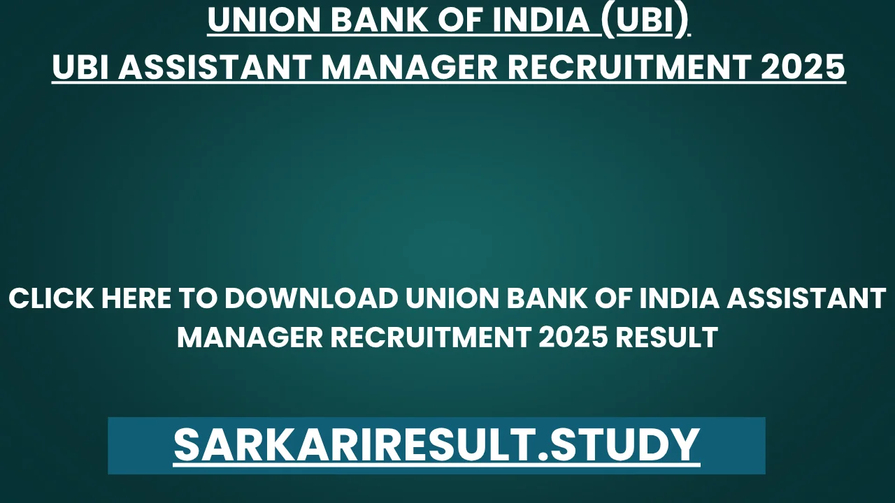 Union Bank of India Assistant Manager Recruitment 2025 Result